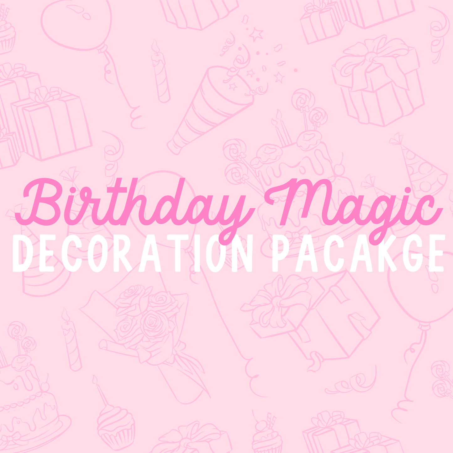 Birthday Party Decoration Add-On Package